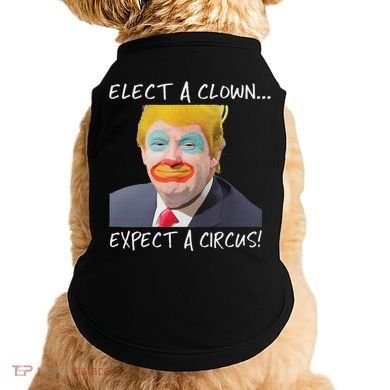 Elect A Clown Expect A Circus Doggie Tank