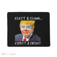Elect A Clown Expect A Circus Mousepad thumb 0