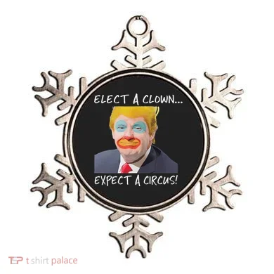 Elect A Clown Expect A Circus Ornament
