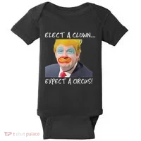 Elect A Clown Expect A Circus Baby Bodysuit thumb 0