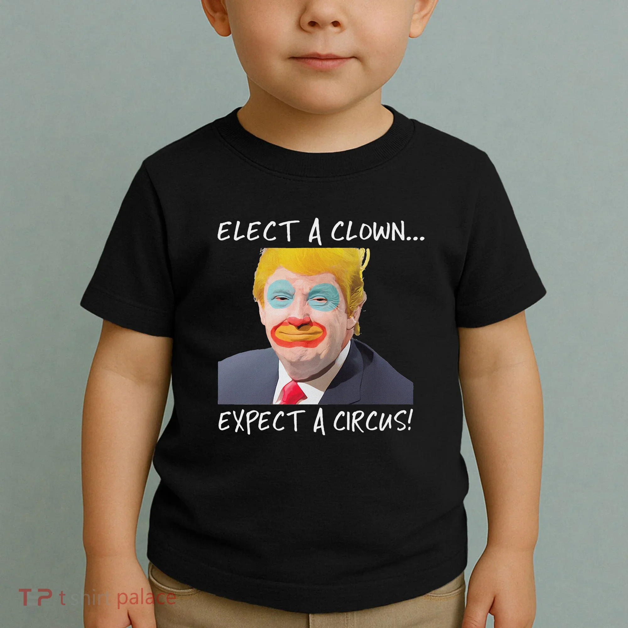 Elect A Clown Expect A Circus Toddler T-Shirt