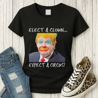 Elect A Clown Expect A Circus Women's T-Shirt thumb 3