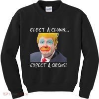 Elect A Clown Expect A Circus Kids Sweatshirt thumb 0