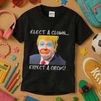 Elect A Clown Expect A Circus Kids T-Shirt thumb 3