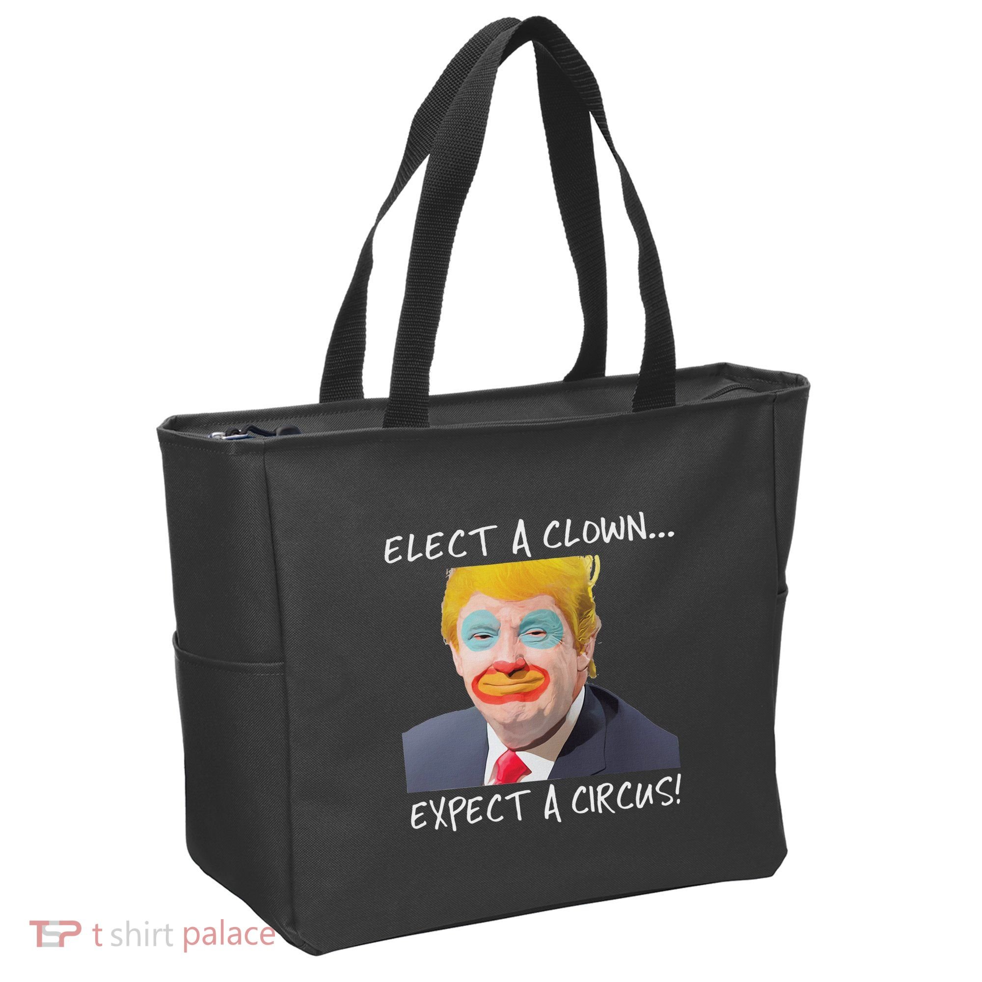 Elect A Clown Expect A Circus Tote Bag