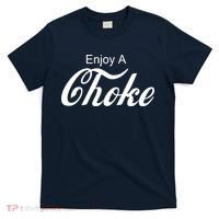 Enjoy A Choke Funny Jiu Jitsu MMA T-Shirt thumb 0