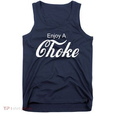 Enjoy A Choke Funny Jiu Jitsu MMA Tank Top