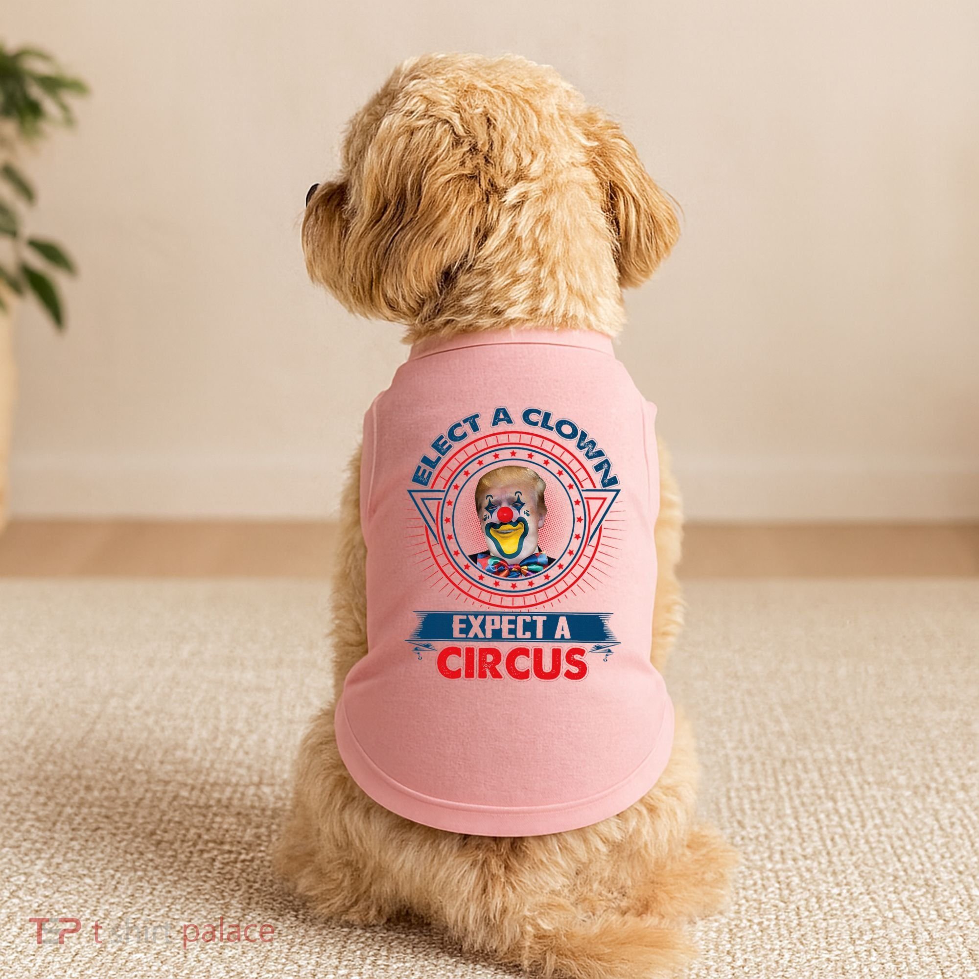 Elect A Clown Expect A Circus Funny Antitrump Doggie Tank
