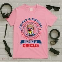 Elect A Clown Expect A Circus Funny Antitrump T-Shirt thumb 5