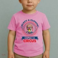 Elect A Clown Expect A Circus Funny Antitrump Toddler T-Shirt thumb 2