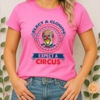 Elect A Clown Expect A Circus Funny Antitrump Women's T-Shirt thumb 2