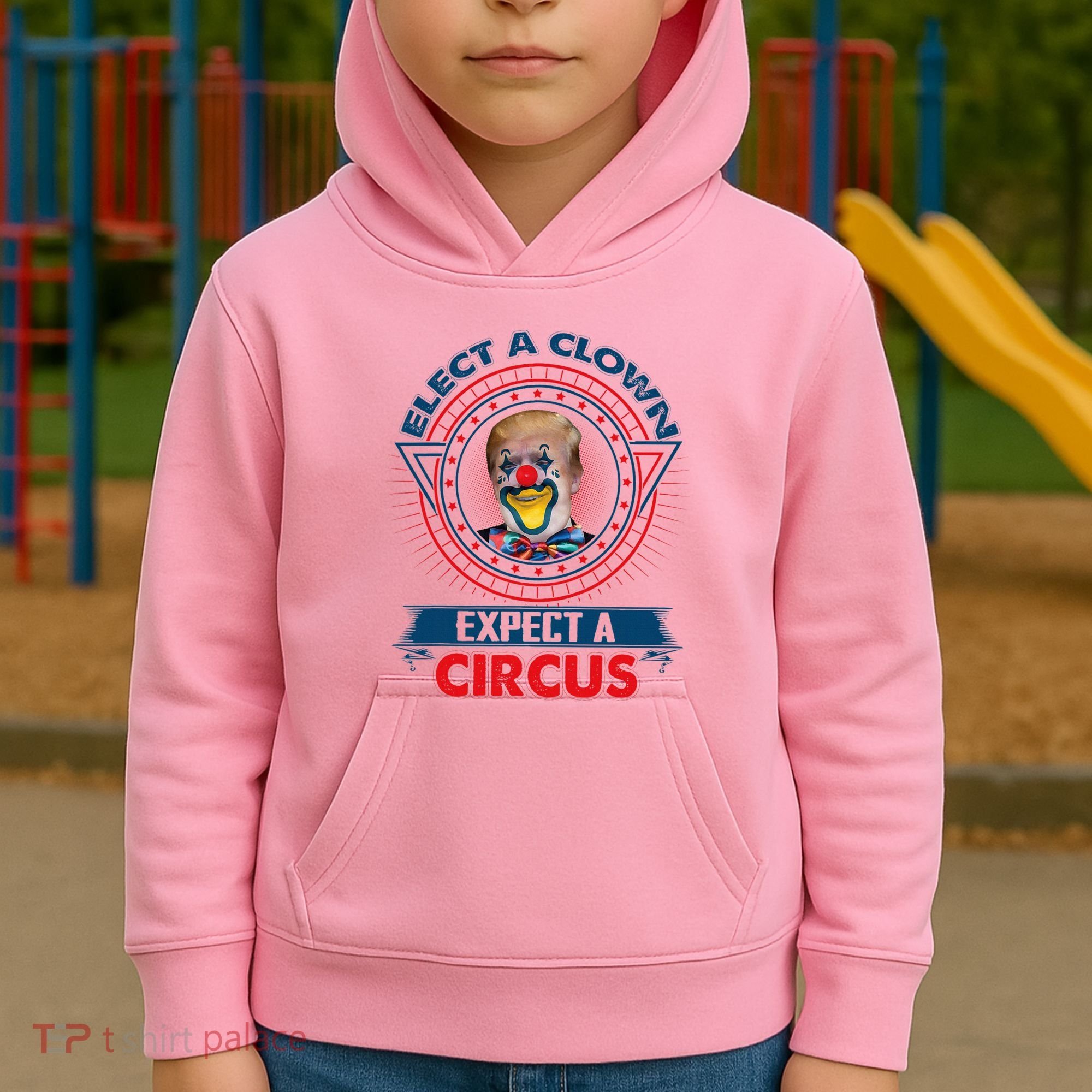 Elect A Clown Expect A Circus Funny Antitrump Kids Hoodie
