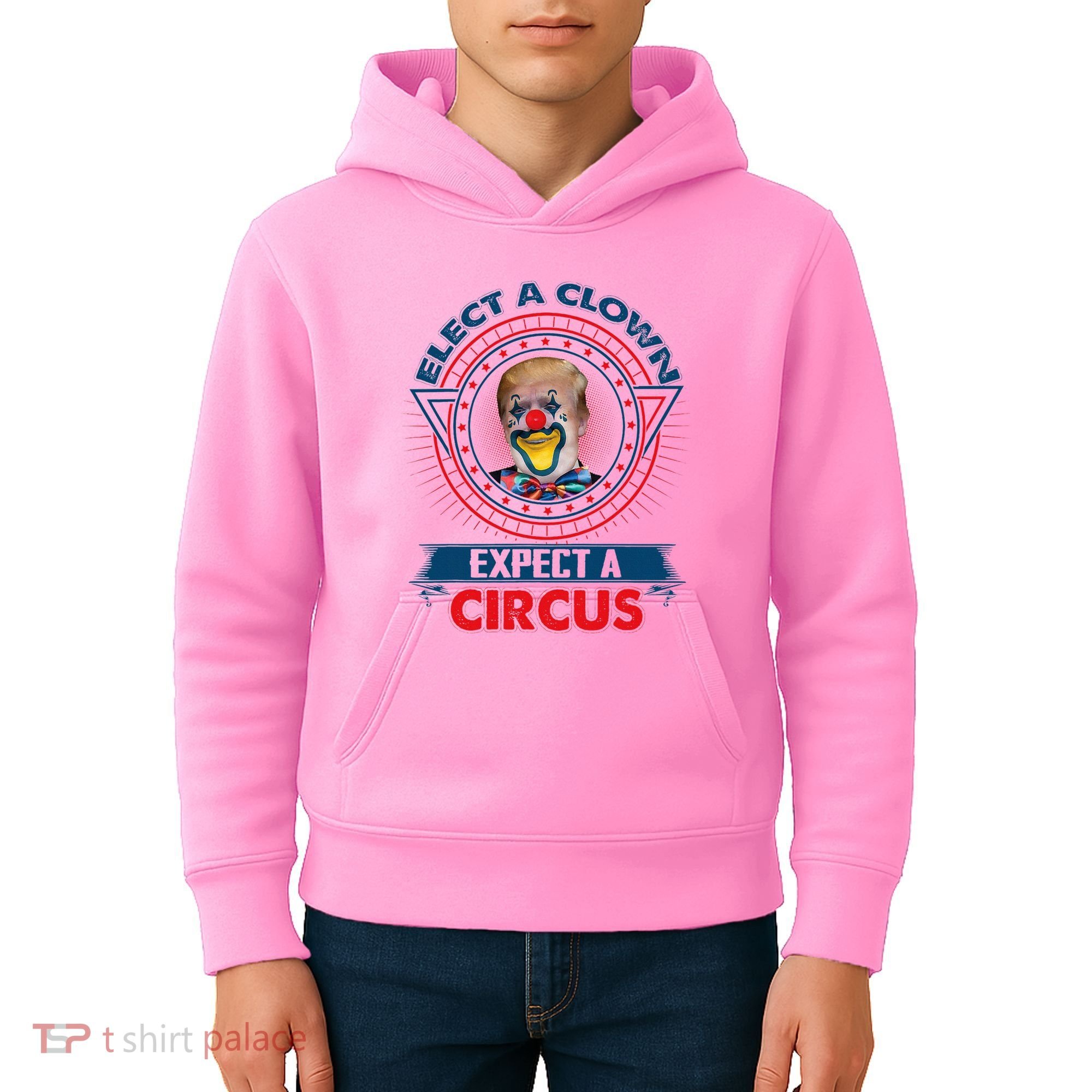 Elect A Clown Expect A Circus Funny Antitrump Kids Hoodie