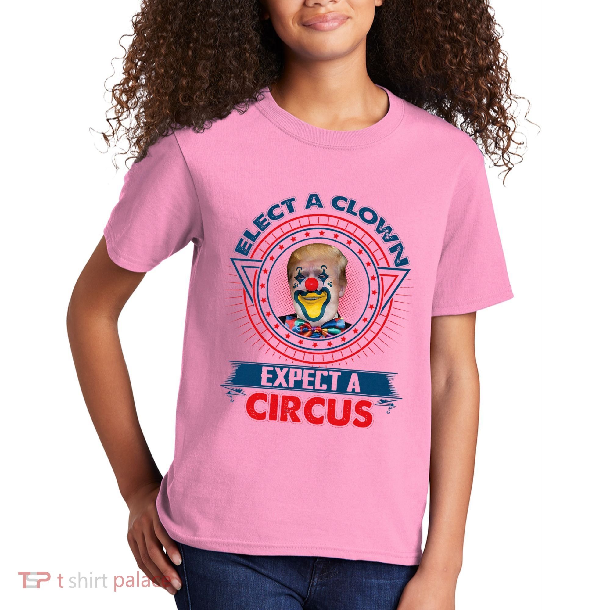 Elect A Clown Expect A Circus Funny Antitrump Kids T-Shirt
