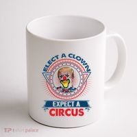 Elect A Clown Expect A Circus Funny Antitrump Coffee Mug thumb 1