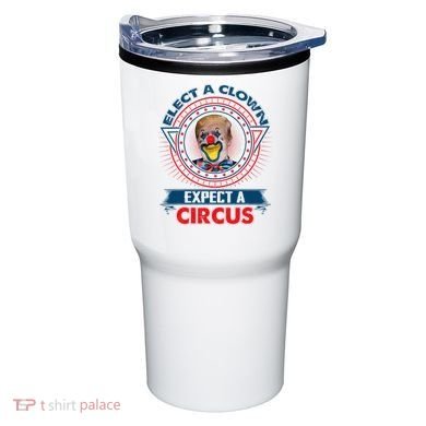 Elect A Clown Expect A Circus Funny Antitrump Tumbler