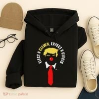 Elect A Clown Expect A Circus Funny Anti Trump Graphic Hoodie thumb 4
