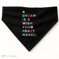 Enjoy A Dream Is A Wish Your Heart Makes Cool Quotes Graphic Gift USA-Made Doggie Bandana thumb 0