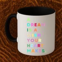 Enjoy A Dream Is A Wish Your Heart Makes Cool Quotes Graphic Gift Coffee Mug thumb 2