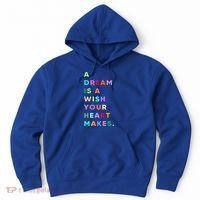 Enjoy A Dream Is A Wish Your Heart Makes Cool Quotes Graphic Gift Hoodie thumb 0