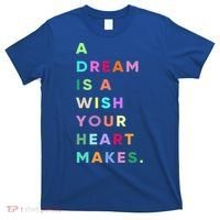 Enjoy A Dream Is A Wish Your Heart Makes Cool Quotes Graphic Gift T-Shirt thumb 0