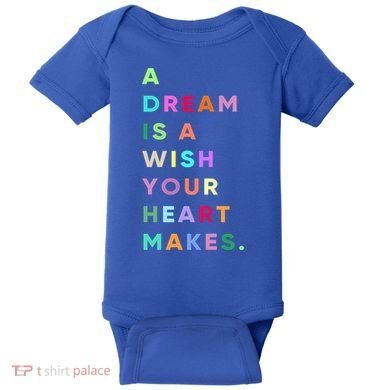 Enjoy A Dream Is A Wish Your Heart Makes Cool Quotes Graphic Gift Baby Bodysuit