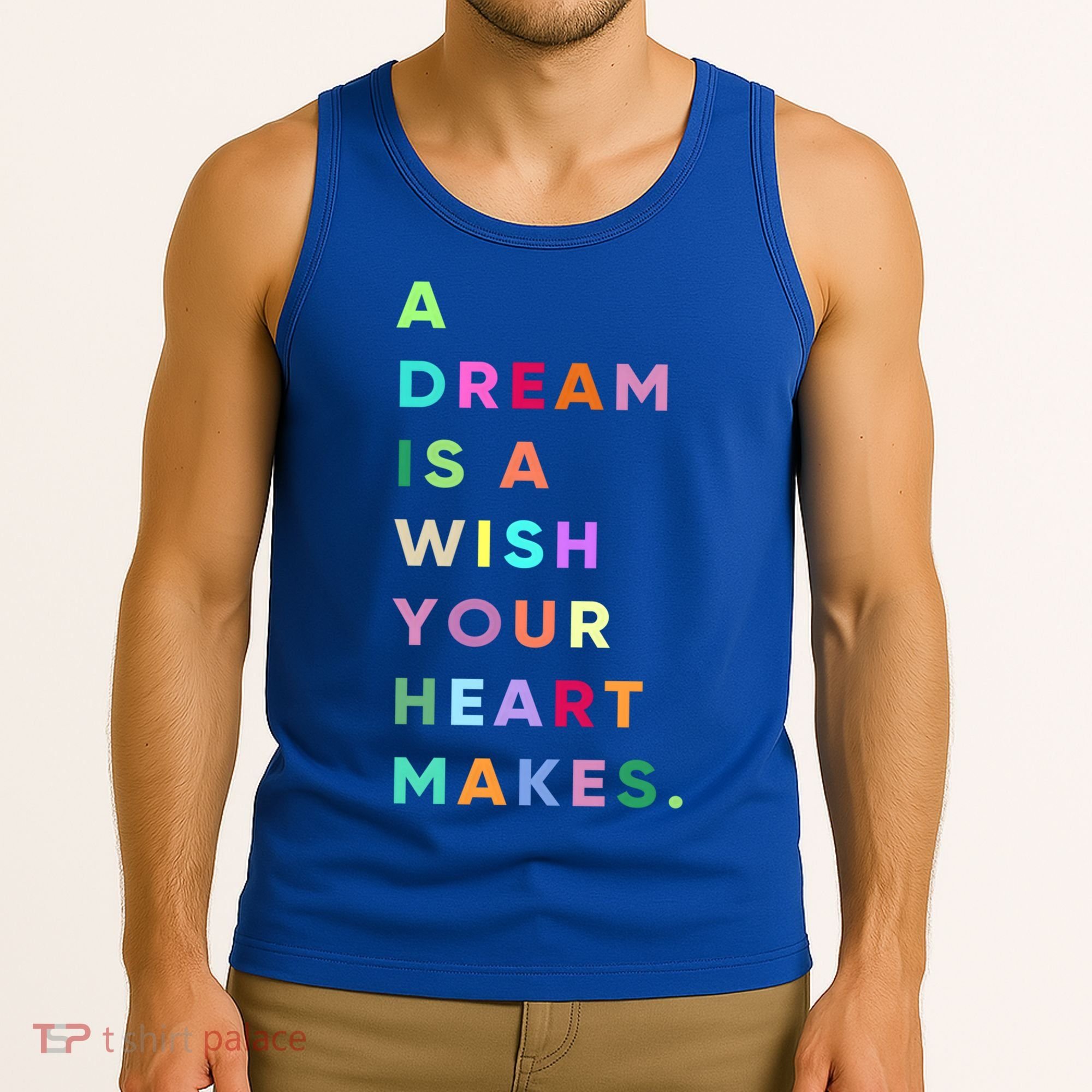 Enjoy A Dream Is A Wish Your Heart Makes Cool Quotes Graphic Gift Tank Top