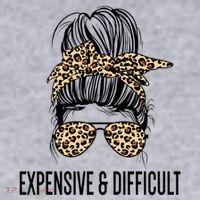 Expensive And Difficult Funny Bougie Bougee Messy Bun Cool Gift Women's Sweatshirt thumb 2