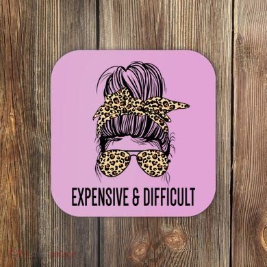 Expensive And Difficult Funny Bougie Bougee Messy Bun Cool Gift Coaster