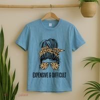 Expensive And Difficult Funny Bougie Bougee Messy Bun Cool Gift T-Shirt thumb 2