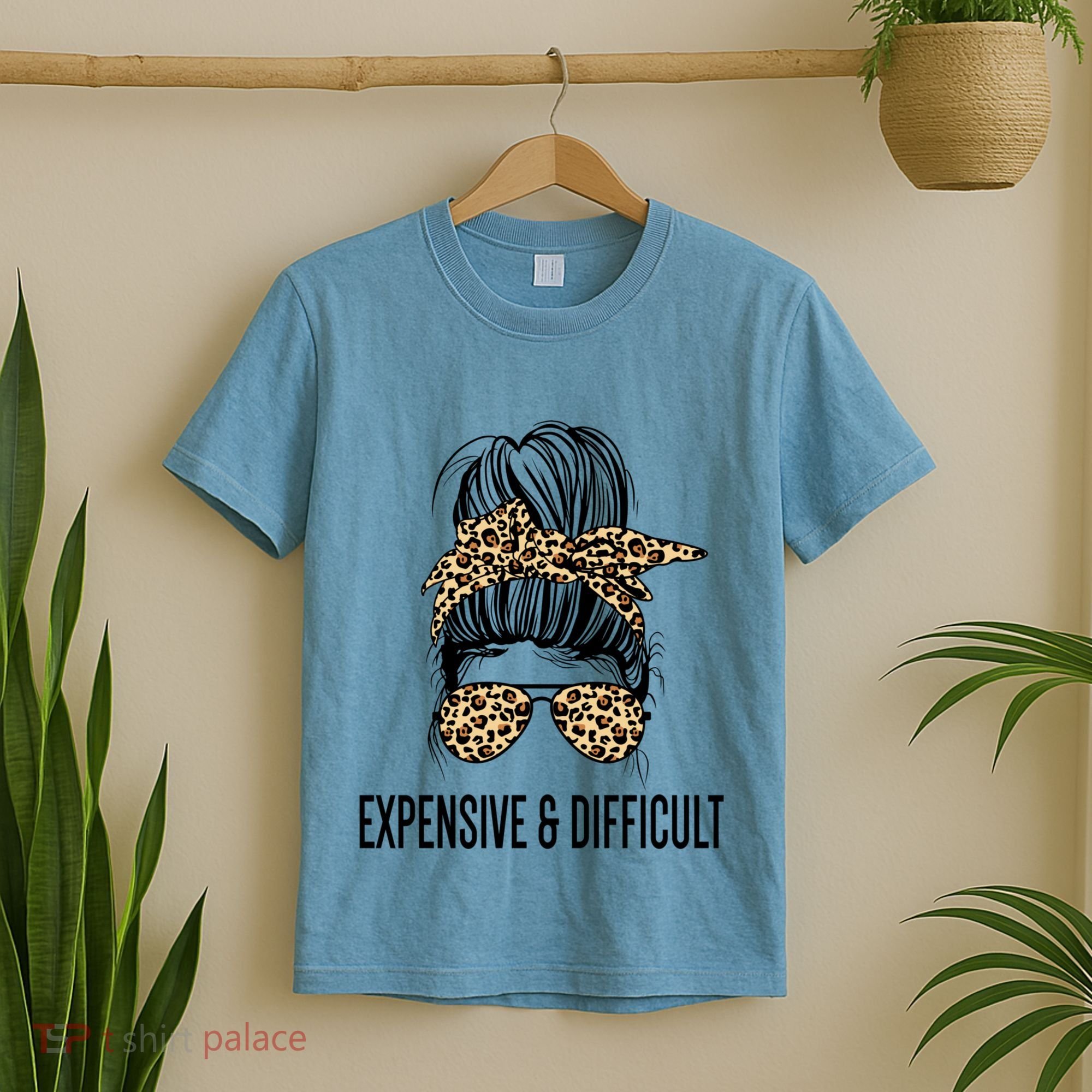 Expensive And Difficult Funny Bougie Bougee Messy Bun Cool Gift T-Shirt