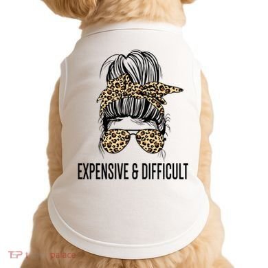 Expensive And Difficult Funny Bougie Bougee Messy Bun Cool Gift Doggie Tank