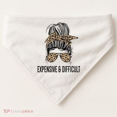 Expensive And Difficult Funny Bougie Bougee Messy Bun Cool Gift USA-Made Doggie Bandana
