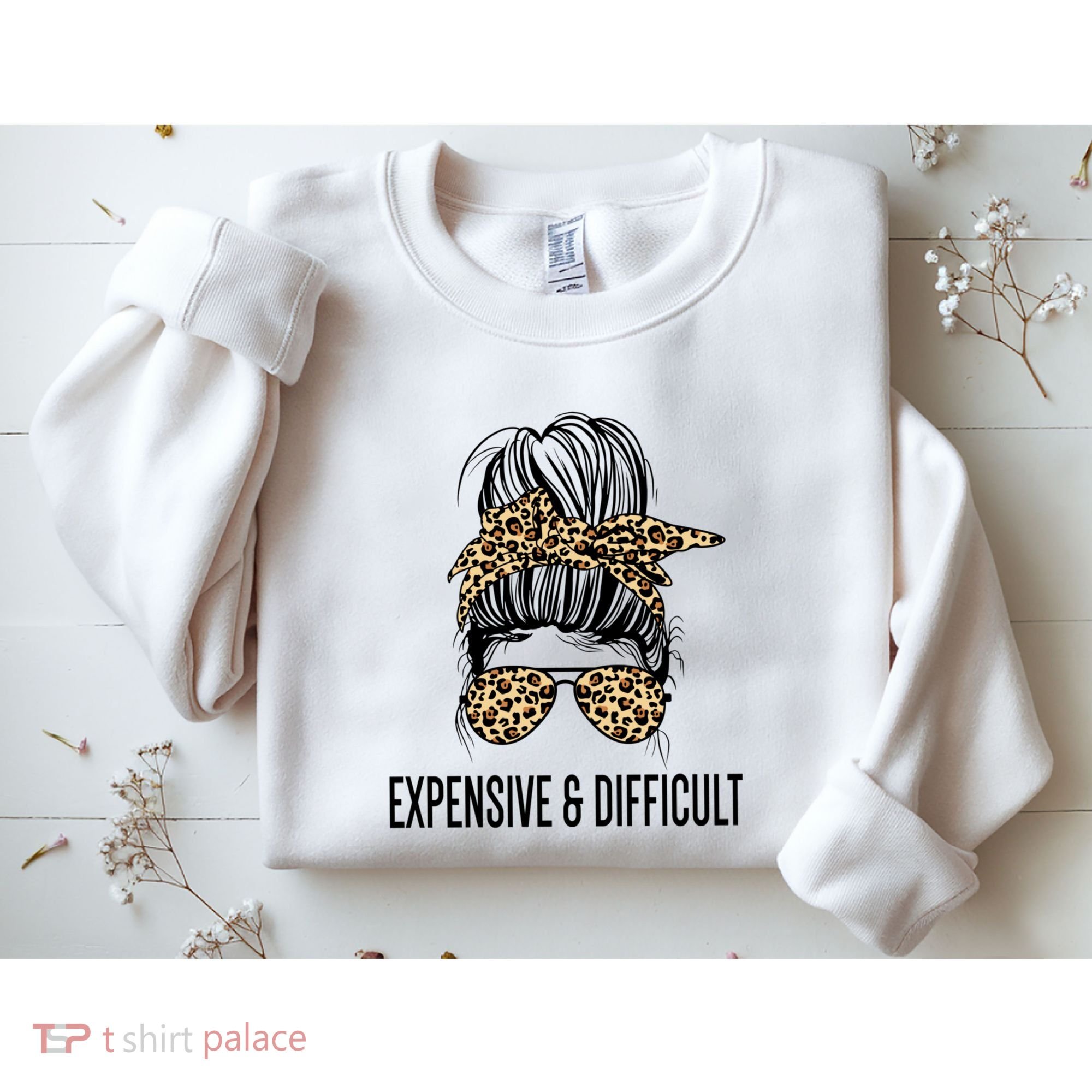Expensive And Difficult Funny Bougie Bougee Messy Bun Cool Gift Sweatshirt