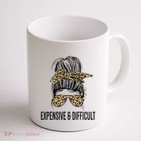 Expensive And Difficult Funny Bougie Bougee Messy Bun Cool Gift Coffee Mug thumb 1