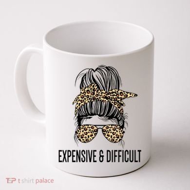 Expensive And Difficult Funny Bougie Bougee Messy Bun Cool Gift Coffee Mug