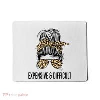Expensive And Difficult Funny Bougie Bougee Messy Bun Cool Gift Mousepad thumb 0