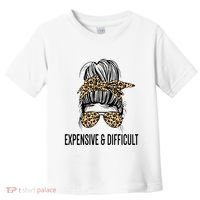Expensive And Difficult Funny Bougie Bougee Messy Bun Cool Gift Toddler T-Shirt thumb 0