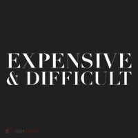 Expensive And Difficult Funny Humor Sarcastic Cool Tumbler thumb 3