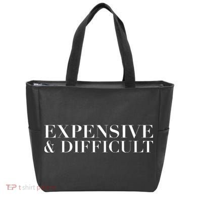 Expensive And Difficult Funny Humor Sarcastic Cool Tote Bag