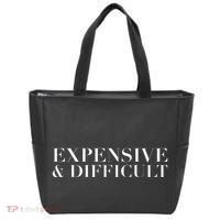 Expensive And Difficult Funny Humor Sarcastic Cool Tote Bag thumb 0