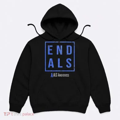 End Als, Distressed Als Awareness Hoodie