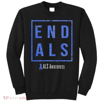 End Als, Distressed Als Awareness Sweatshirt