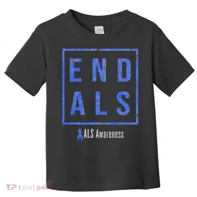 End Als, Distressed Als Awareness Toddler T-Shirt