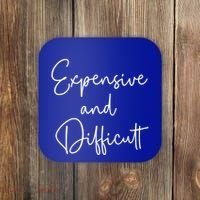 Expensive And Difficult Funny Bougie Bougee Gift Coaster thumb 0