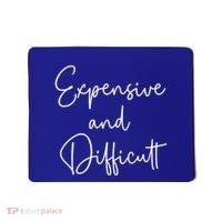Expensive And Difficult Funny Bougie Bougee Gift Mousepad thumb 0