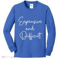 Expensive And Difficult Funny Bougie Bougee Gift Kids Long Sleeve Shirt thumb 0