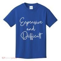 Expensive And Difficult Funny Bougie Bougee Gift Kids T-Shirt thumb 0