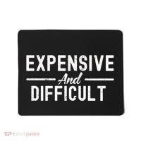 Expensive And Difficult Funny Mom Life Mousepad thumb 0