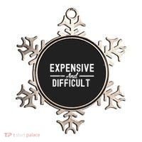 Expensive And Difficult Funny Mom Life Ornament thumb 0